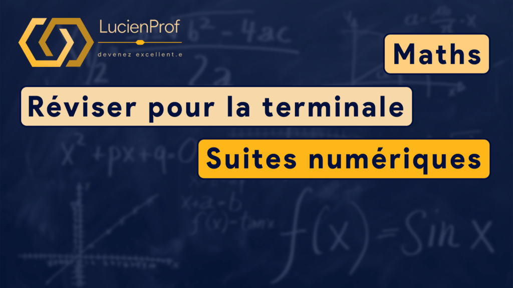 Réviser pour la terminale – Maths – Suites
