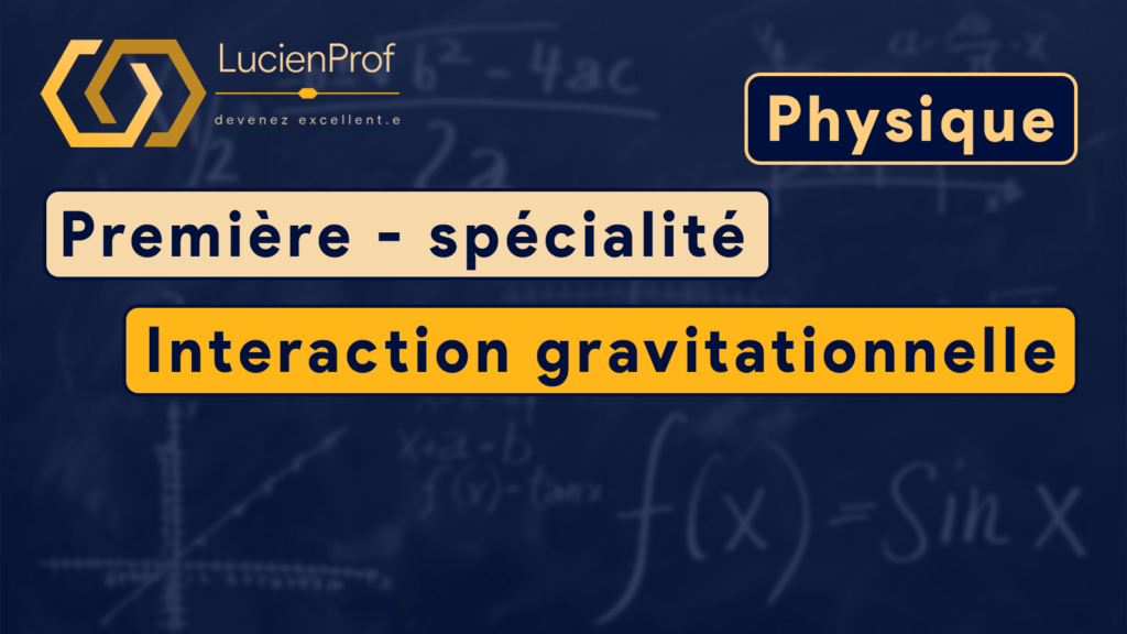 Première spé. – physique – interaction gravitationnelle