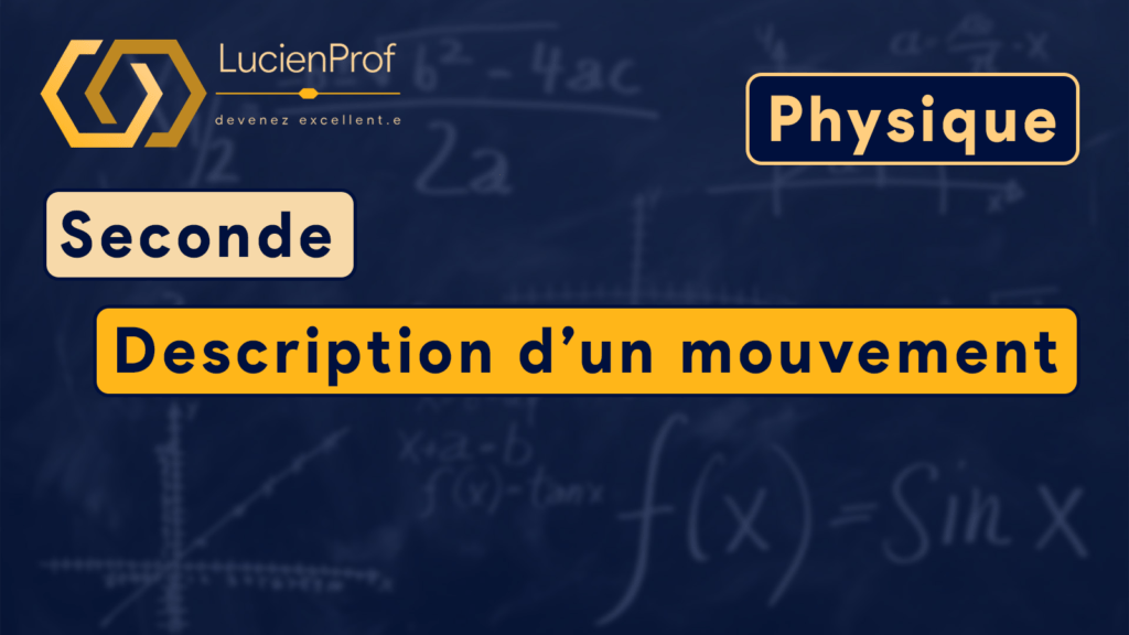 Seconde – physique – description d’un mouvement