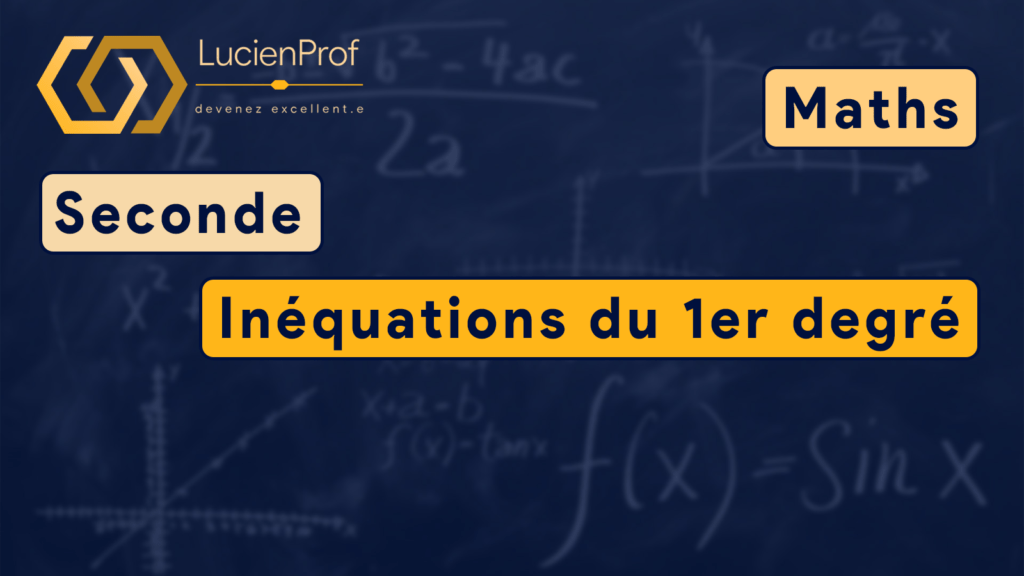 Seconde – maths – inéquations du 1er degré