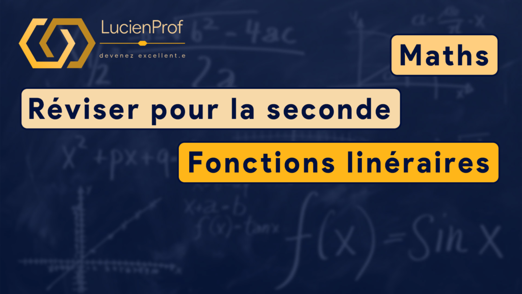 Réviser pour la seconde – Maths – Fonctions linéaires