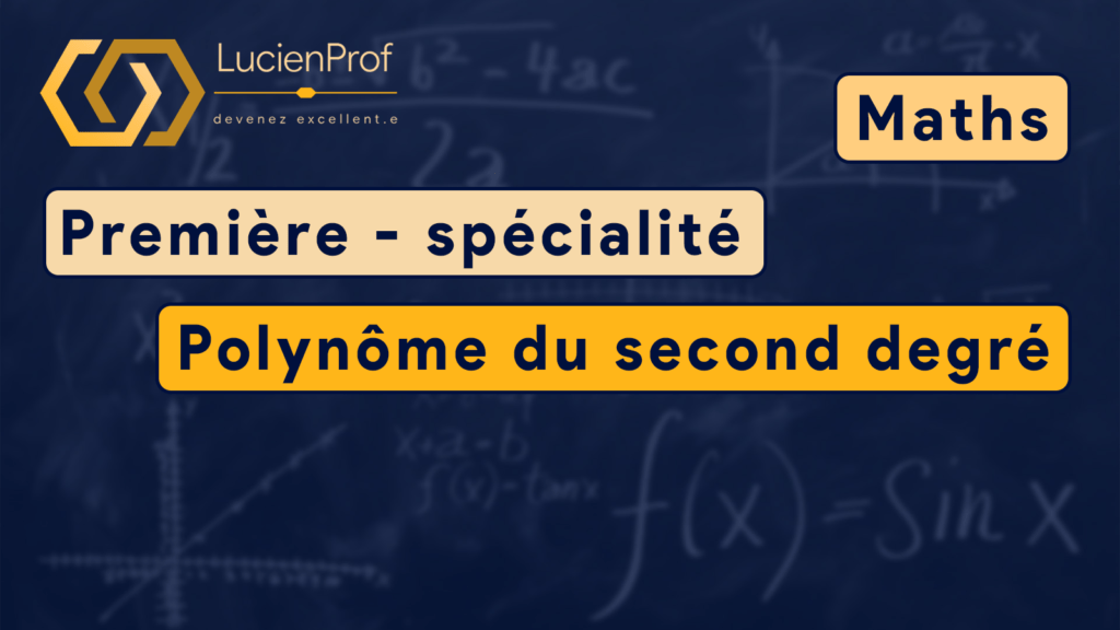 Première spé. – Maths – Polynôme du second degré