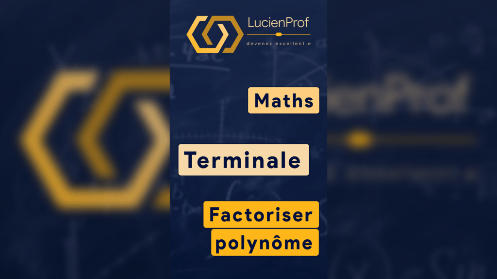 Factoriser un polynôme