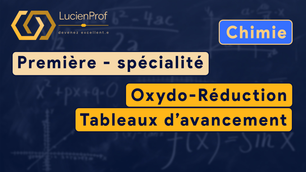 Première spé. – Chimie – Oxydo-réduction et tableau d’avancement