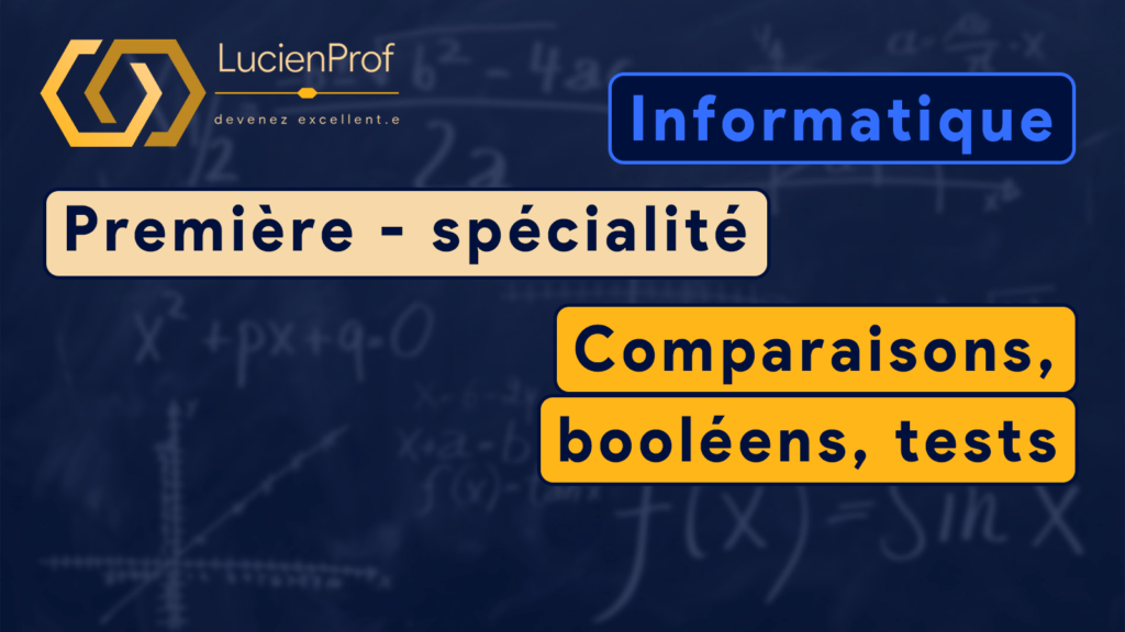 Première spé. – NSI – Comparaisons, booléens, tests