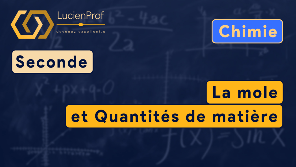 Seconde – Chimie – La mole et Quantités de matière
