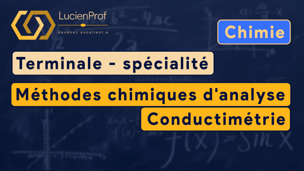 Terminale spé. – Chimie – Méthodes chimiques d’analyse – conductimétrie