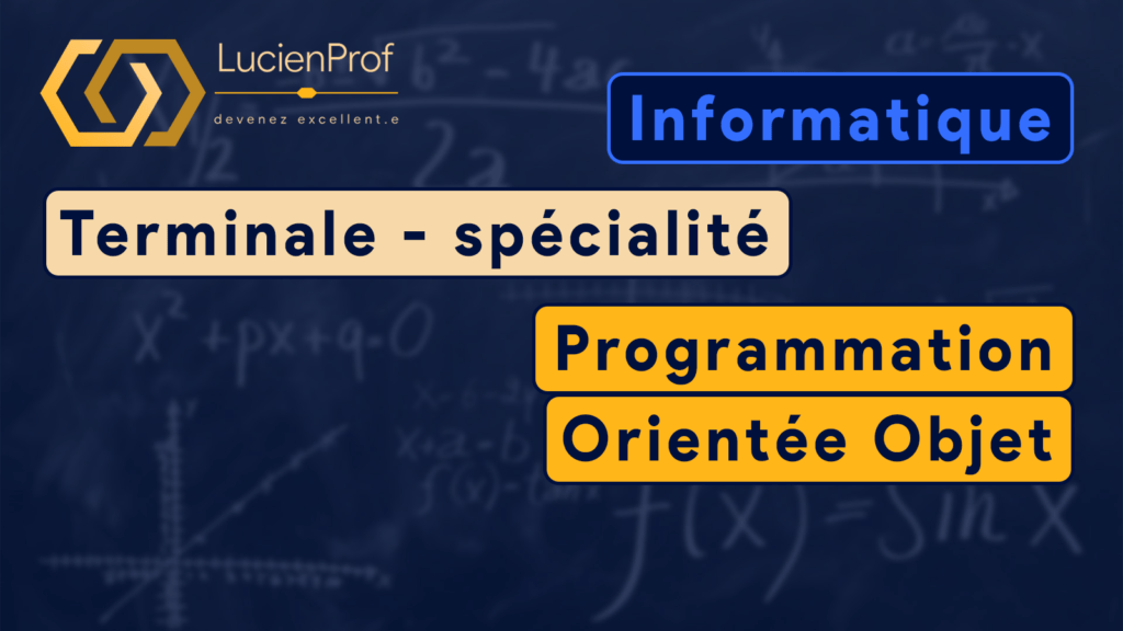 Terminale spé – NSI – Programmation Orientée Objet