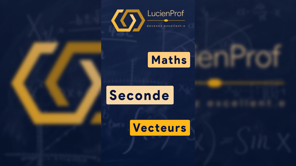 Vecteurs: définition, opérations