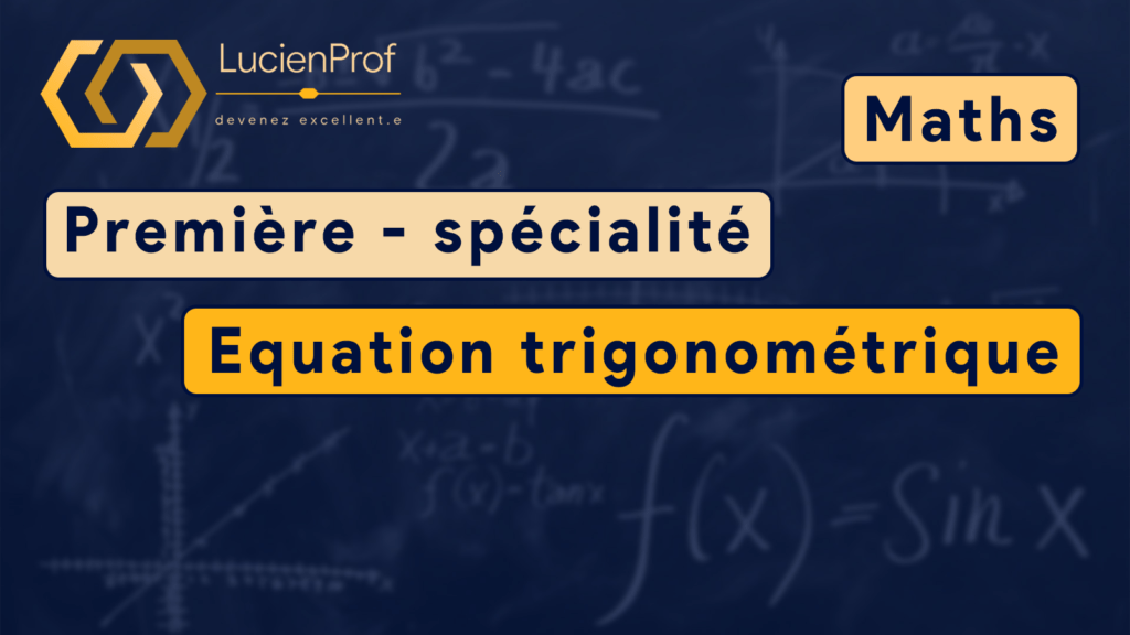 Première – spé. Maths – Equation trigonométrique