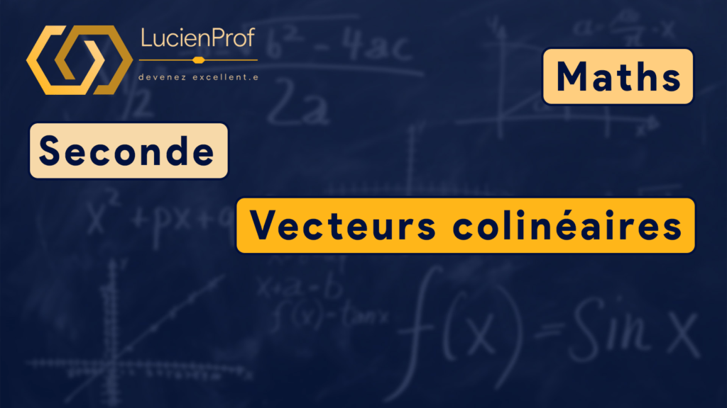 Seconde – Maths – Vecteurs
