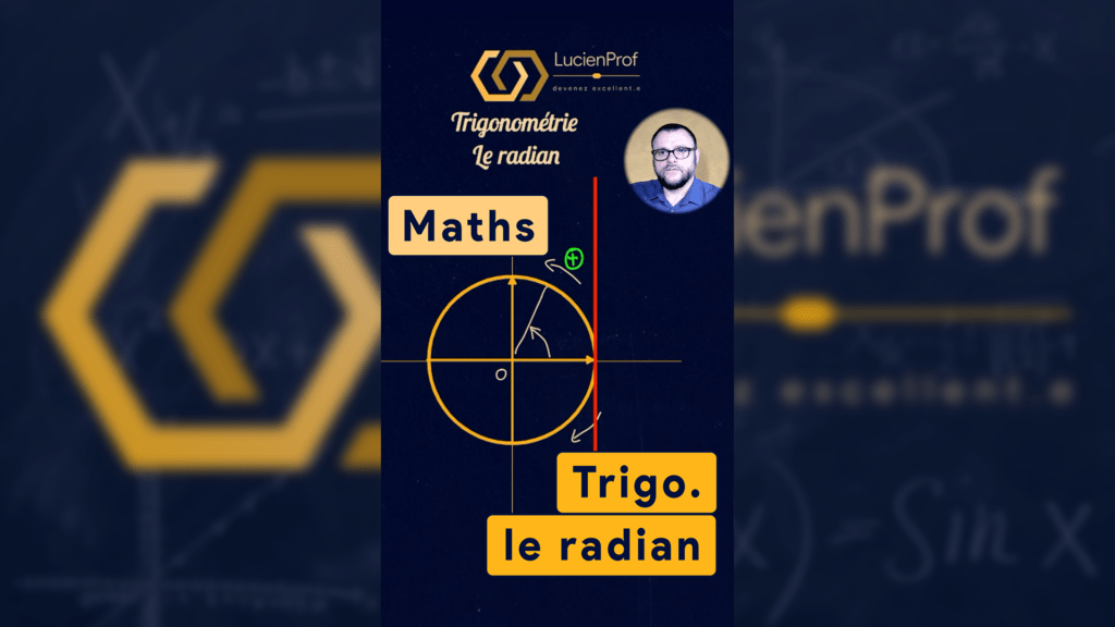 Trigonométrie: le radian