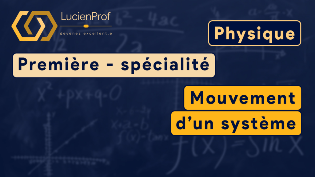 Première – spé. Physique – Mouvement d’un système